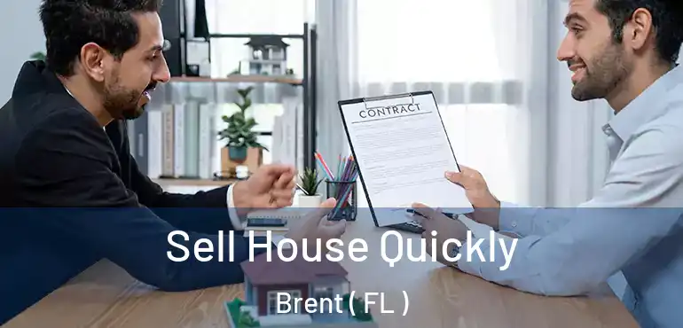  Sell House Quickly Brent ( FL )