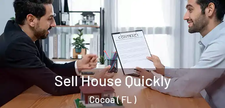  Sell House Quickly Cocoa ( FL )