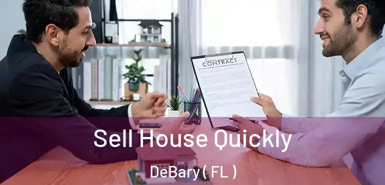  Sell House Quickly DeBary ( FL )