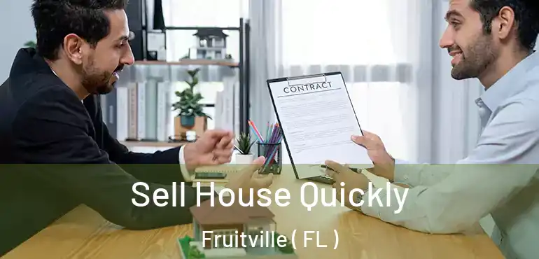  Sell House Quickly Fruitville ( FL )
