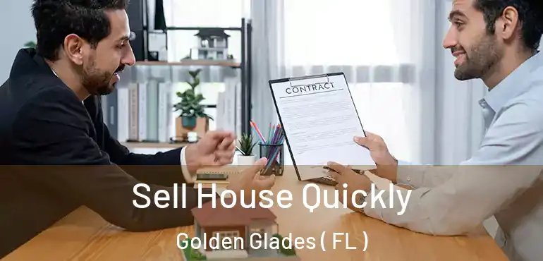  Sell House Quickly Golden Glades ( FL )