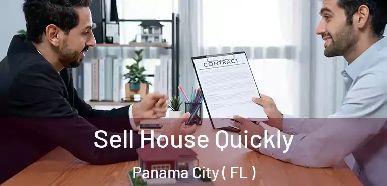  Sell House Quickly Panama City ( FL )