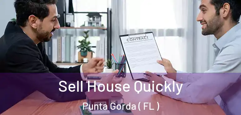  Sell House Quickly Punta Gorda ( FL )