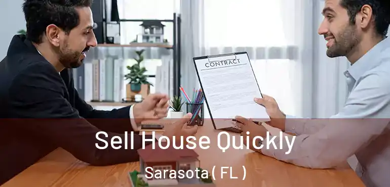  Sell House Quickly Sarasota ( FL )