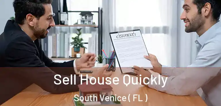  Sell House Quickly South Venice ( FL )