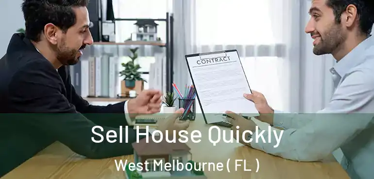  Sell House Quickly West Melbourne ( FL )