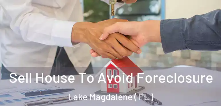  Sell House To Avoid Foreclosure Lake Magdalene ( FL )