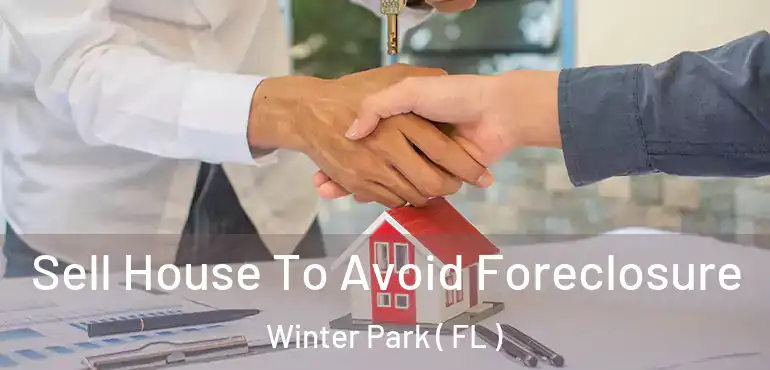  Sell House To Avoid Foreclosure Winter Park ( FL )