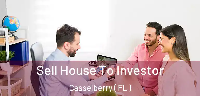  Sell House To Investor Casselberry ( FL )