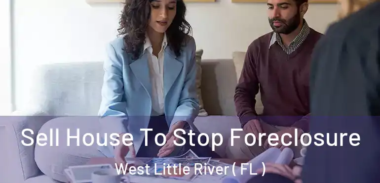  Sell House To Stop Foreclosure West Little River ( FL )