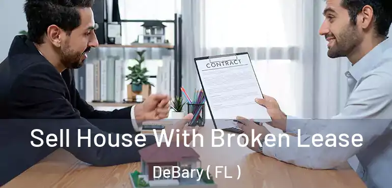 Sell House With Broken Lease DeBary ( FL )