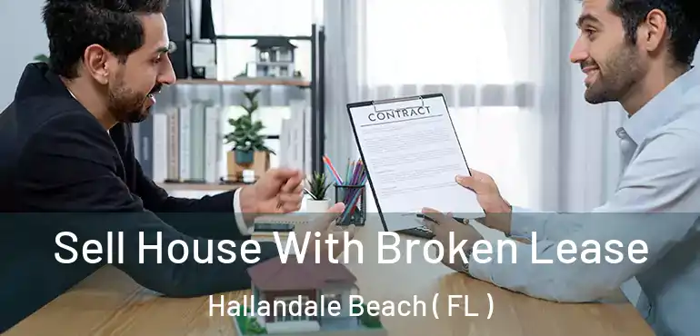  Sell House With Broken Lease Hallandale Beach ( FL )