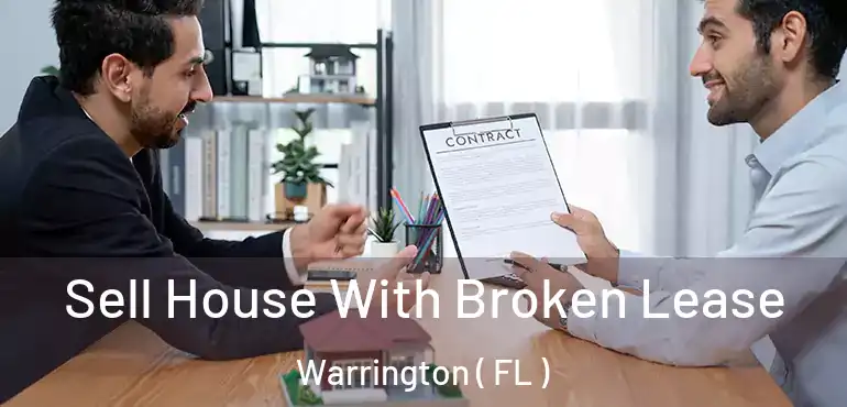  Sell House With Broken Lease Warrington ( FL )