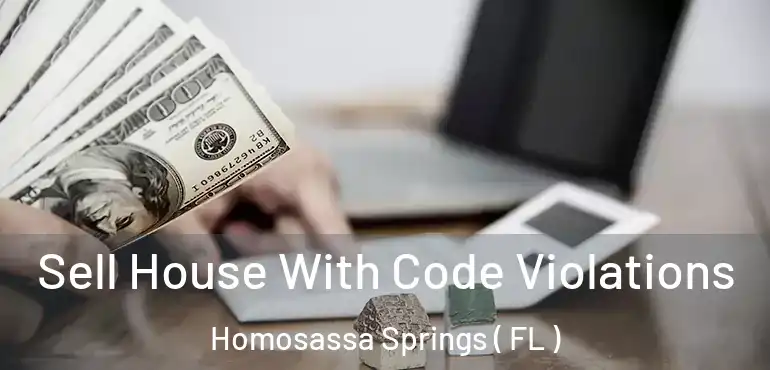  Sell House With Code Violations Homosassa Springs ( FL )