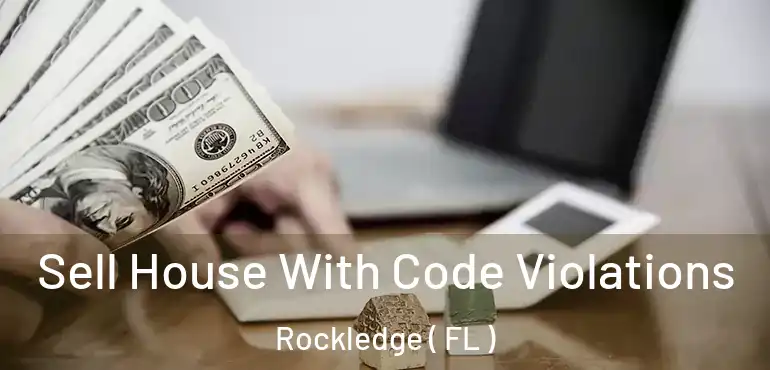  Sell House With Code Violations Rockledge ( FL )