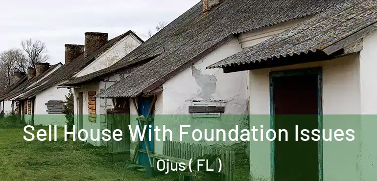  Sell House With Foundation Issues Ojus ( FL )