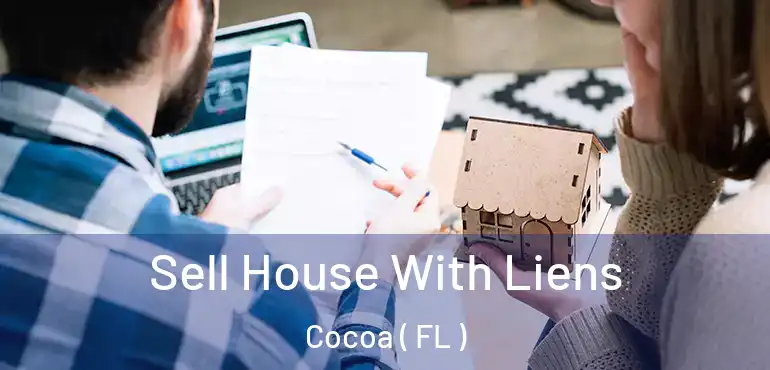  Sell House With Liens Cocoa ( FL )