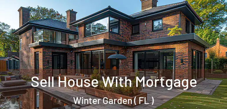  Sell House With Mortgage Winter Garden ( FL )