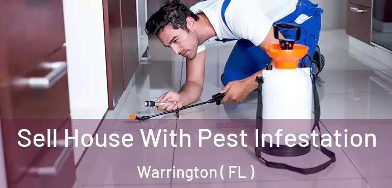 Sell House With Pest Infestation Warrington ( FL )