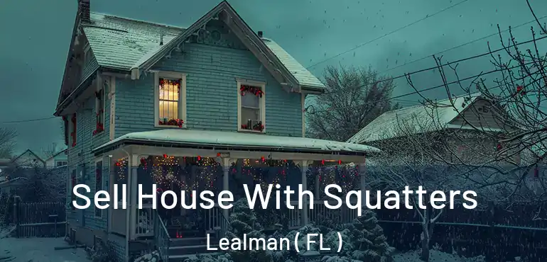  Sell House With Squatters Lealman ( FL )