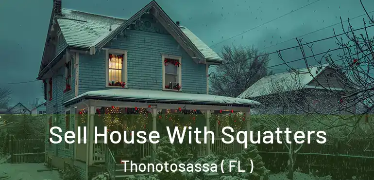  Sell House With Squatters Thonotosassa ( FL )