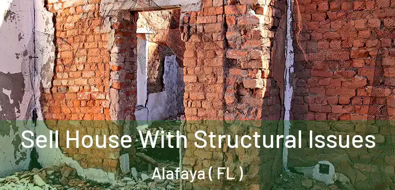  Sell House With Structural Issues Alafaya ( FL )