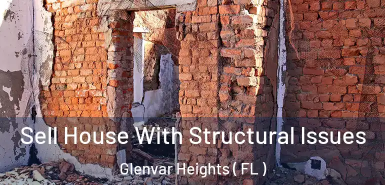  Sell House With Structural Issues Glenvar Heights ( FL )