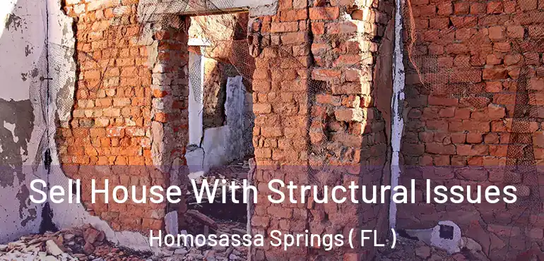  Sell House With Structural Issues Homosassa Springs ( FL )