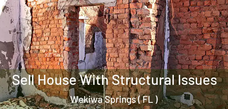  Sell House With Structural Issues Wekiwa Springs ( FL )