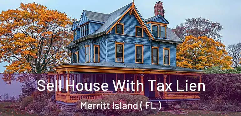  Sell House With Tax Lien Merritt Island ( FL )