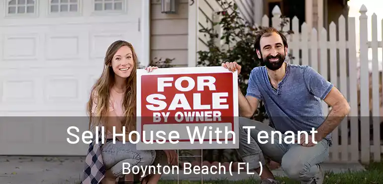  Sell House With Tenant Boynton Beach ( FL )