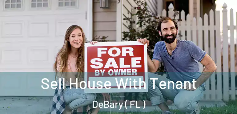  Sell House With Tenant DeBary ( FL )