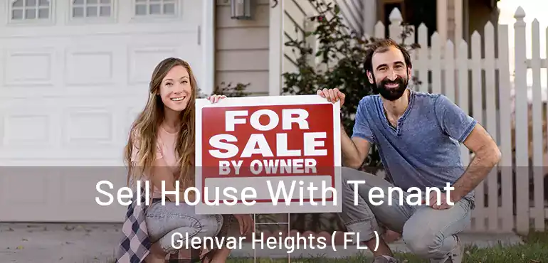  Sell House With Tenant Glenvar Heights ( FL )
