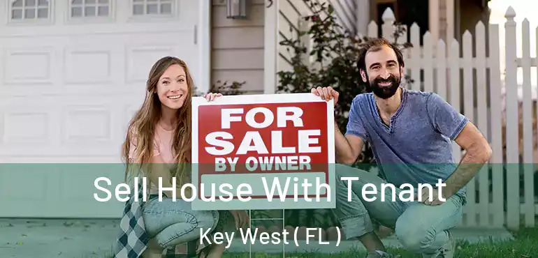  Sell House With Tenant Key West ( FL )