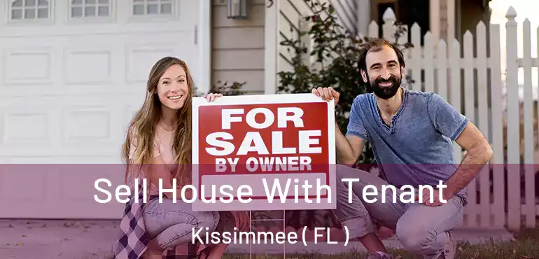  Sell House With Tenant Kissimmee ( FL )