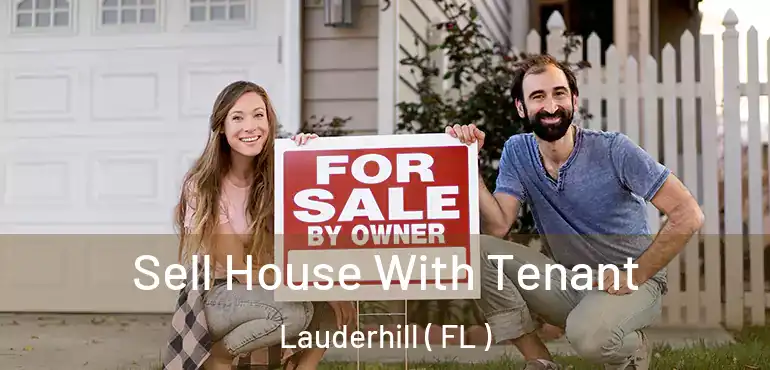  Sell House With Tenant Lauderhill ( FL )