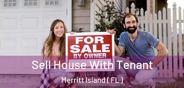  Sell House With Tenant Merritt Island ( FL )