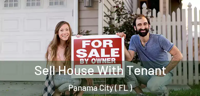  Sell House With Tenant Panama City ( FL )