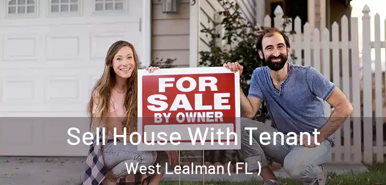  Sell House With Tenant West Lealman ( FL )