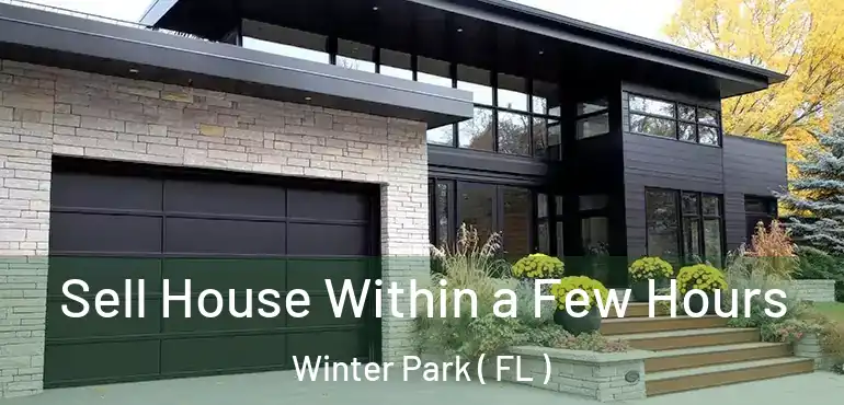  Sell House Within a Few Hours Winter Park ( FL )