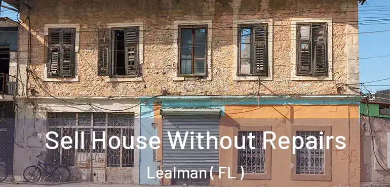  Sell House Without Repairs Lealman ( FL )
