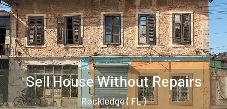  Sell House Without Repairs Rockledge ( FL )