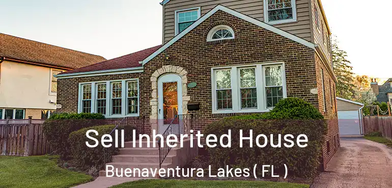  Sell Inherited House Buenaventura Lakes ( FL )