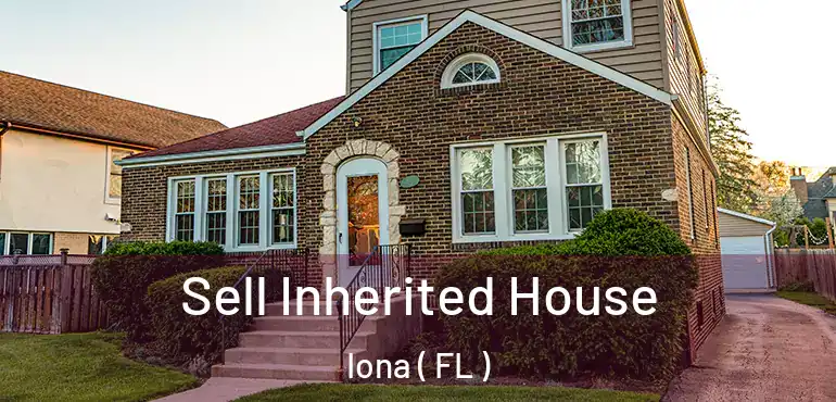  Sell Inherited House Iona ( FL )