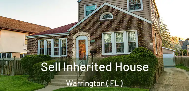  Sell Inherited House Warrington ( FL )