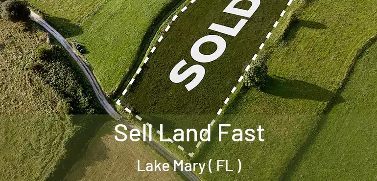  Sell Land Fast Lake Mary ( FL )