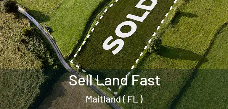  Sell Land Fast Maitland ( FL )