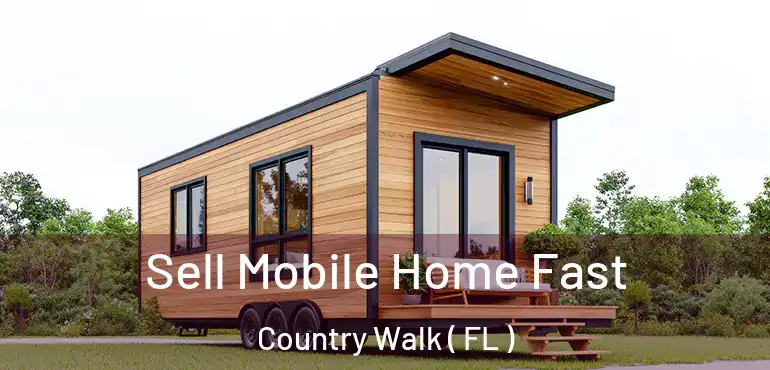  Sell Mobile Home Fast Country Walk ( FL )