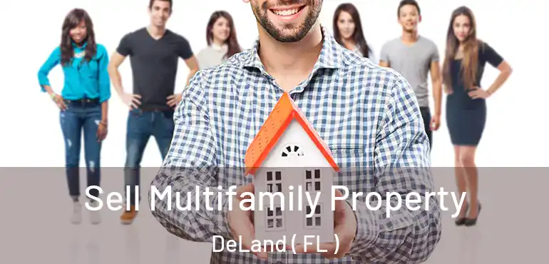  Sell Multifamily Property DeLand ( FL )