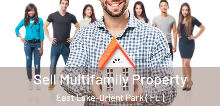  Sell Multifamily Property East Lake-Orient Park ( FL )